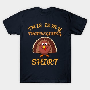 This Is My Thanksgiving Shirt Happy Turkey Day Funny Cartoon Gift T-Shirt